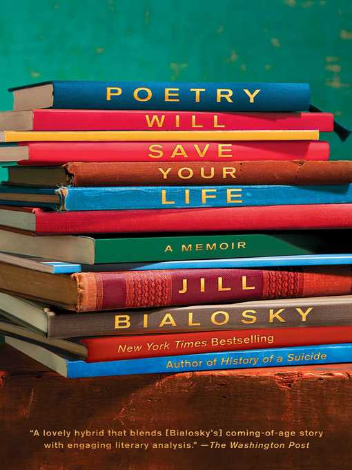 Title details for Poetry Will Save Your Life by Jill Bialosky - Wait list